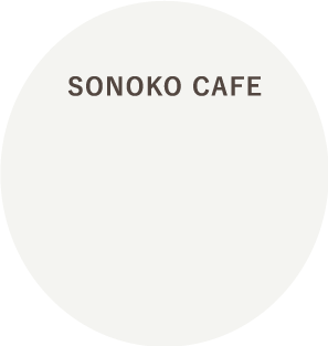 SONOKO CAFE